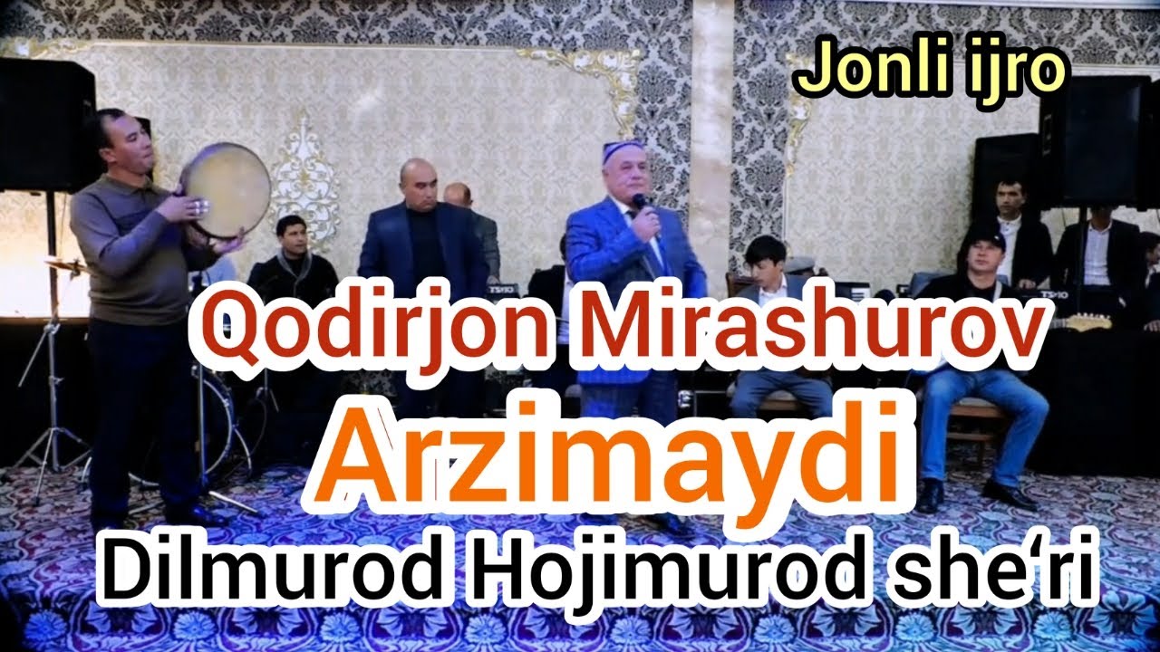 Arzimaydi Qodirjon Mirashurov jonli ijro Dilmurod Hojimurod she‘ri