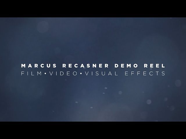 Marcus Recasner Demo Reel - Film | Video | Visual Effects class=