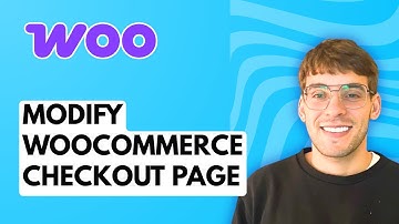 How to Modify WooCommerce Checkout Page [2025 Guide]