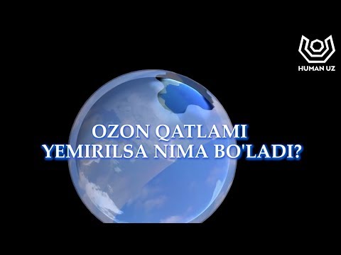 Video: Sayyoramizning Ozon Qatlami Bizni Nimadan Himoya Qiladi