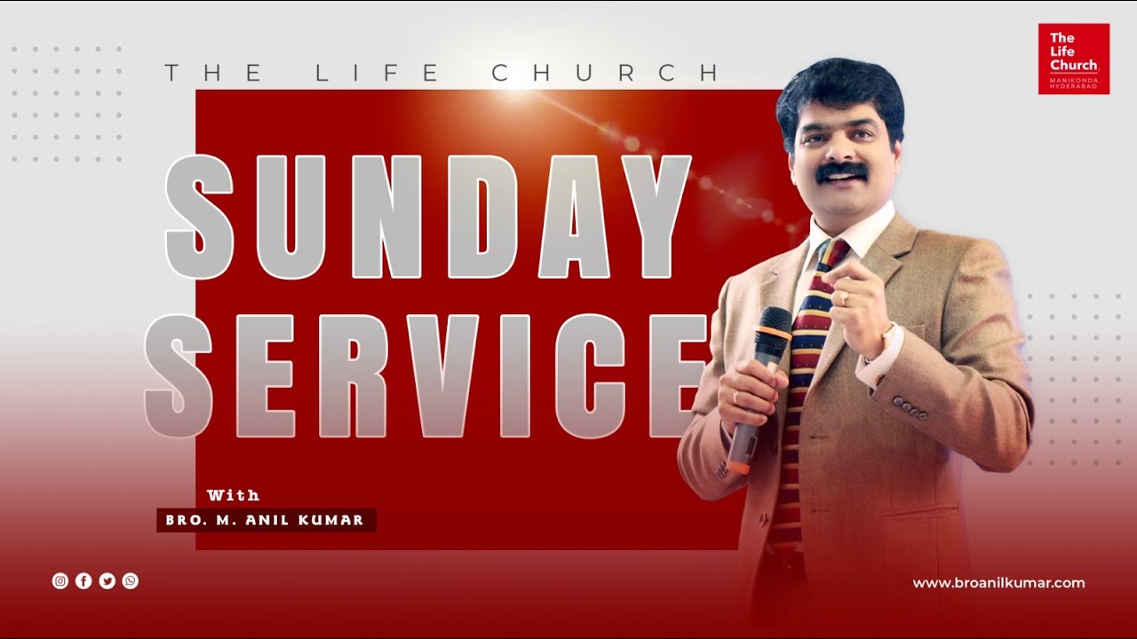 The Life Church, Hyd | Sunday Morning Service | Message by Bro.Anil Kumar |10.08.25 | LIVE |