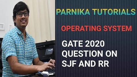 GATE 2020 QUESTION ON SHORTEST JOB FIRST AND ROUND ROBIN SCHEDULING ALGORITHMS | OPERATING SYSTEMS