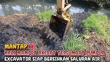 MANTAP‼️KALI MAMPET AKIBAT TERSUMBAT LUMPUR EXCAVATOR SIAP BERSIHKAN SALURAN AIR KALI RAWALUMBU