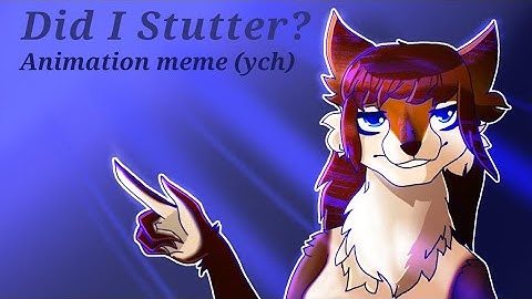 did i stutter? | Animation meme | YCH COMMISSION | Flipaclip