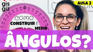 CONSTRUIR E MEDIR ÂNGULOS UTILIZANDO O TRANSFERIDOR | MATEMÁTICA BÁSICA | \Prof. Gis/