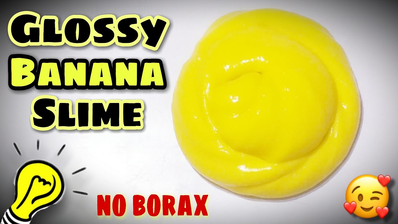 No Borax Banana Slime😱How to make Glossy Banana Slime🎧Slime without Borax 