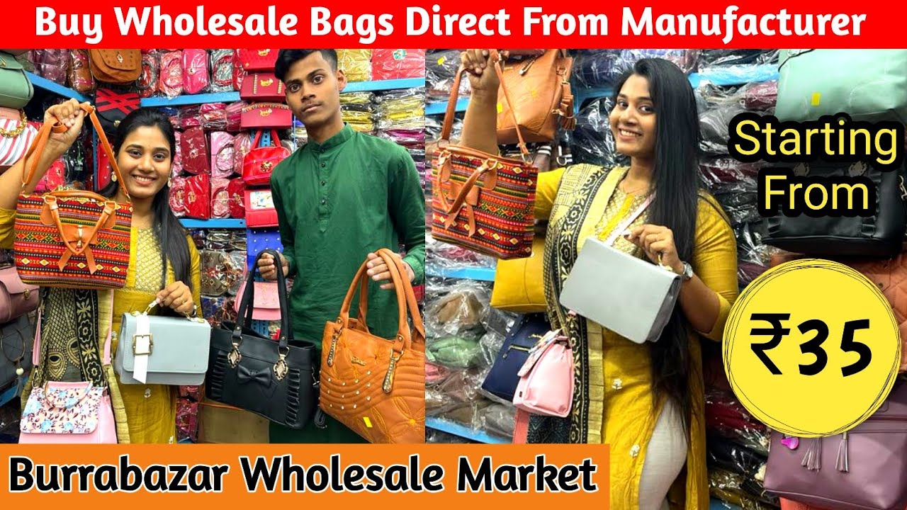 Wholesale Bag Manufacturer in Barabazar, Kolkata I Bag Wholesale Market