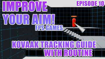 How to improve your aim in FPS games EP 10: Kovaak