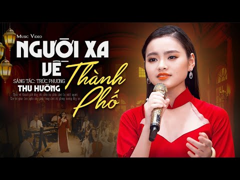 Video Người Xa Về Thành Phố - Thu Hường | Nhạc Lính Hải... - youtube