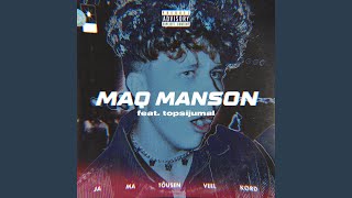 MAQ Manson (feat. topsijumal)