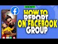 how to report on fb group post 2023