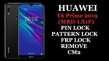 HUAWEI Y6 Prime 2019 (MRD-LX1F) PIN LOCK | PATTERN LOCK | FRP LOCK REMOVE (CM2)