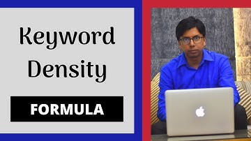 What is Keyword Density? Keyword Density Formula - What is Keyword Frequency?