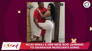 nicki-minaj-new-bf-jam-to-ghanaian-singers-music-on-social-media-daily-buzz-ameyawtv