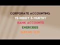 Corporate Accounting TS Reddy & Murthy Bank Accounts Exercises Sum No 12,13