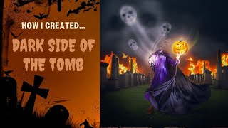 Dark Side of the Tomb: How I created this Halloween photography and Photoshop composite artwork. screenshot 5