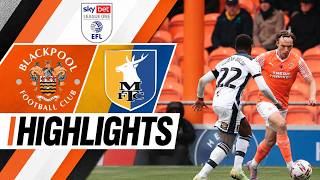 Blackpool vs Mansfield Town 1-4 Highlights | League One - 2026/2027 | blackpool v mansfield