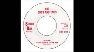 Odds And Ends - (Cause) You Don't Love Me