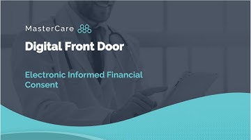 MasterCare Digital Front Door - Electronic Informed Financial Consent