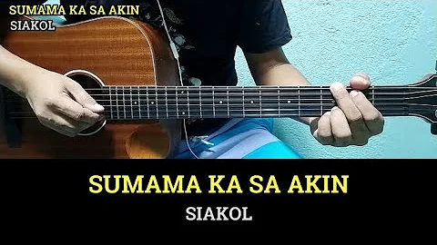 Sumama Ka Sa Akin - Siakol | GuitarChords with Lyrics | Guitar Tutorial