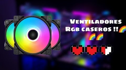 Como hacer un ventilador led  RGB casero