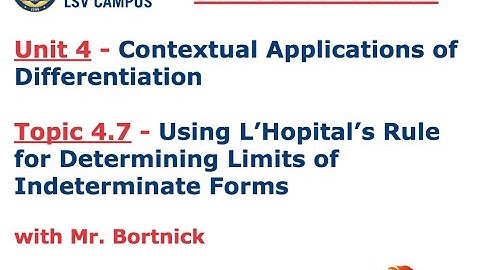 AP Calculus AB - 4.7 Using L