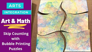 BUBBLE PRINTING PUZZLES: Art & Math Together! Turn Bubbles to Art Then Practice SKIP COUNTING