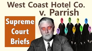 The Switch in Time That Saved Nine | West Coast Hotel Co. v. Parrish