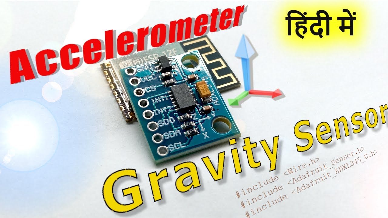 ADXL345 3-Axis Gravity Sensor | Full Setup & Accelerometer Explained ...