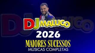 DJ MALUCO 2026 - AUDIOS SEM CORTES - By Maksuel Lima