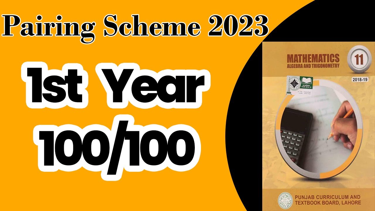11th Class Math Pairing Scheme 2023 1st Year Math Paper Scheme 2023 