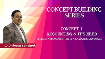 CONCEPT BUILDING SERIES - CONCEPT 1 | ACCOUNTING & it