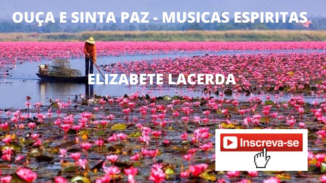 ou-a-para-sentir-paz-elizabete-lacerda-musicas-espiritas-youtube