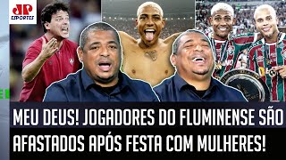 'DENTRO DO HOTEL??? Cara, as MULHERES dos jogadores do Fluminense agora...' Vampeta FALA de POLÊMICA