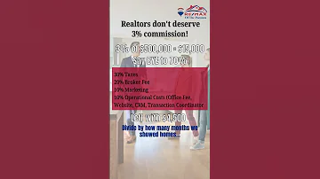 Realtors Don T Deserve 3 In Commissions 