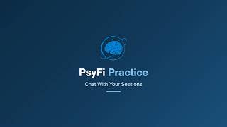 PsyFi Practice: Chat with Your Sessions screenshot 5