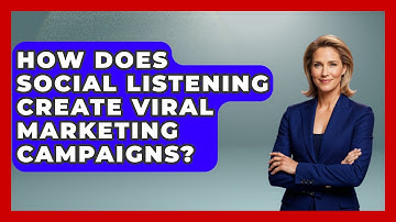 How Does Social Listening Create Viral Marketing Campaigns? | Modern Marketing Moves News