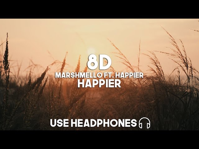 Marshmello ft. Bastille - Happier (8D Audio) class=