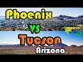 Phoenix vs Tucson, Arizona | Moving To Arizona