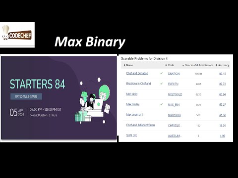 Max Binary | Starters 84 (Rated To All) | CODECHEF Solution.