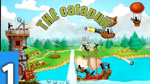 The catapult  (walkthrough gameplay) part1 Android game