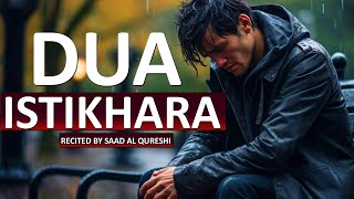 POWERFUL DUA ISTIKHARA | دعاء الإستخارة