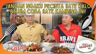 The Ultimate Young Goat Satay Experience, So Delicious Bestie! - BIKIN LAPER (7/6/26) P4