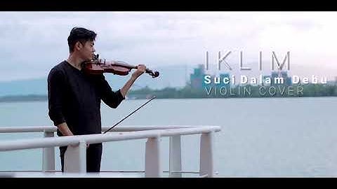 Iklim - Suci Dalam Debu ( Violin Cover Clip ) Sad instrument malaysia, biola menyayat hati