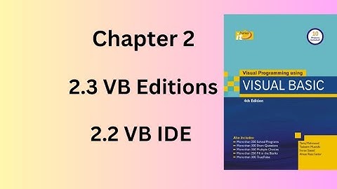 Visual Basic Editions | Visual Basic IDE | BS\ADS\ADP\ Computer Science | VB Programming Language