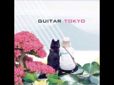 Guitar — Guitar - Tokyo Memory