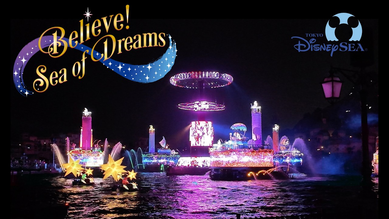 Believe! Sea of Dreams - Tokyo DisneySea - Full Show - 4K - YouTube