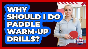 Why should I do paddle warm-up drills?
