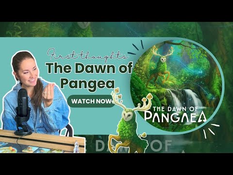 The Dawn Of Pangea : FIRST IMPRESSIONS!