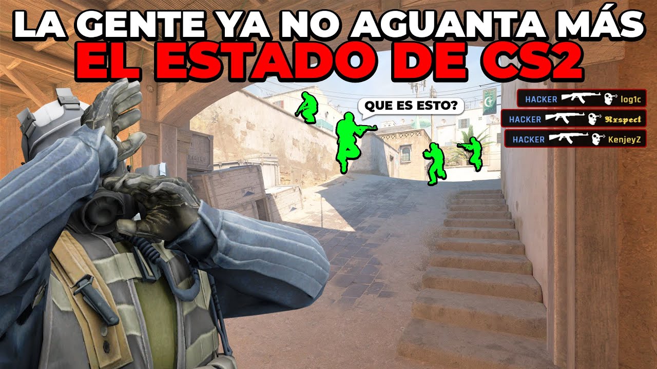 LA GENTE YA NO AGUANTA MAS EL ESTADO DE CS2 |  | CAZANDO HACKERS CS2